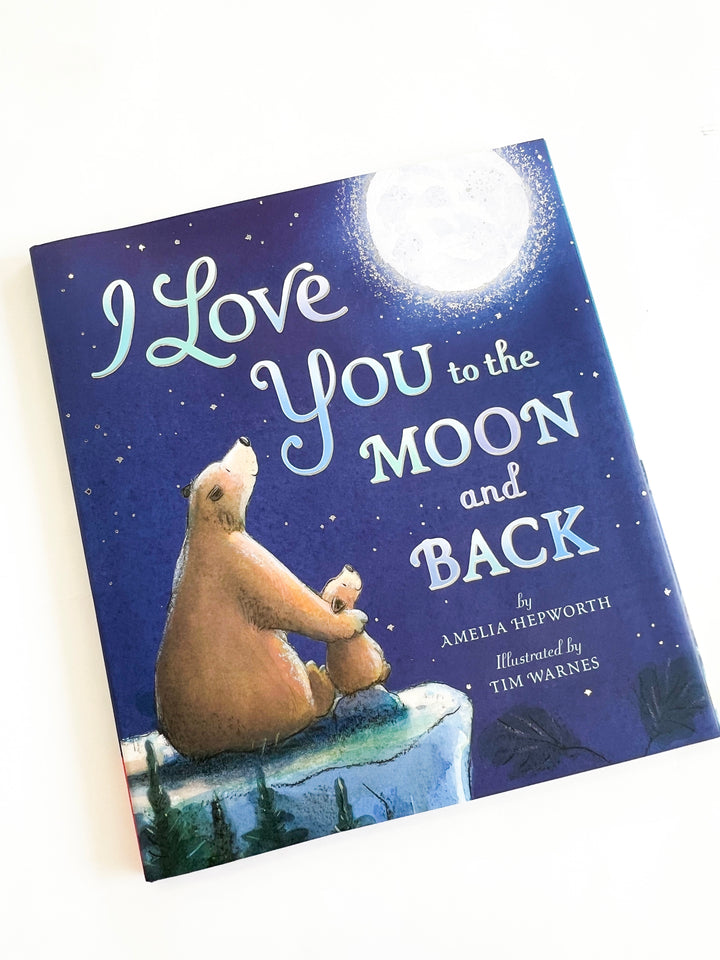 I Love You to the Moon & Back