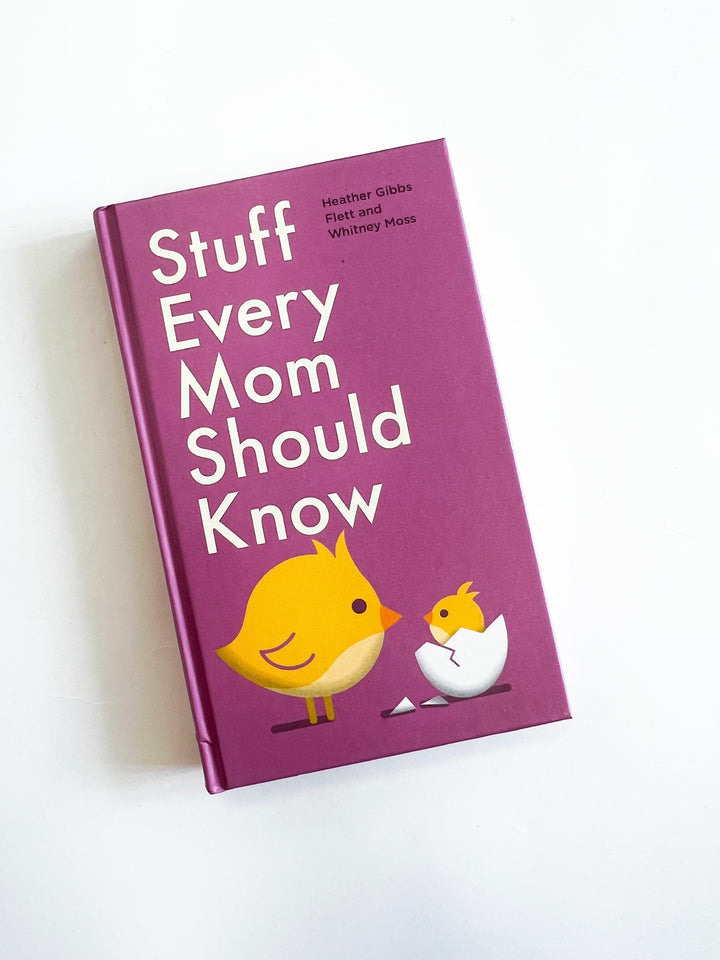 Stuff Every Mom Should Know