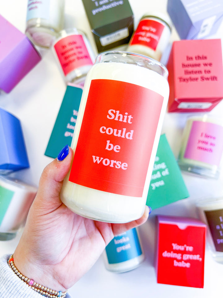 Could be Worse Candle Can Glass