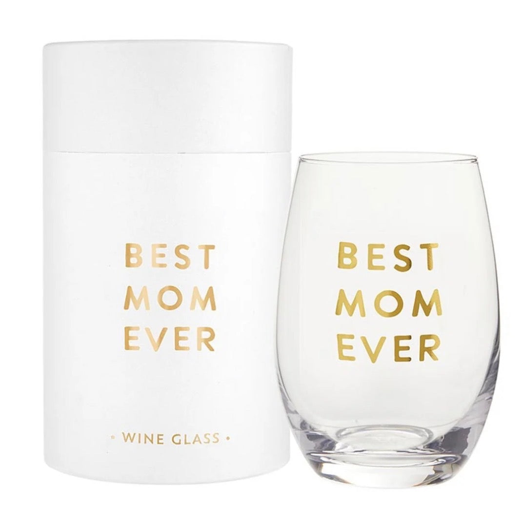 Best Mom Ever Wine Glass