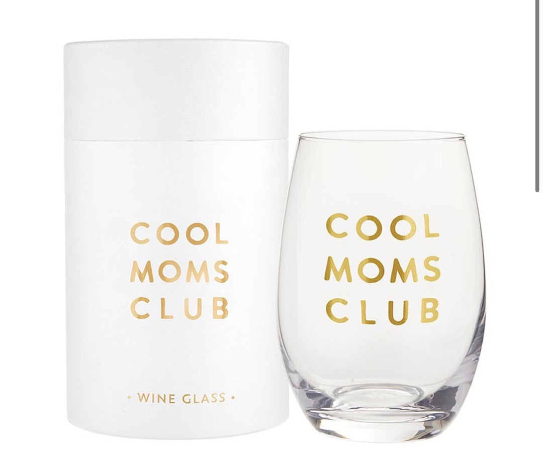 Cool Moms Club Wine Glass